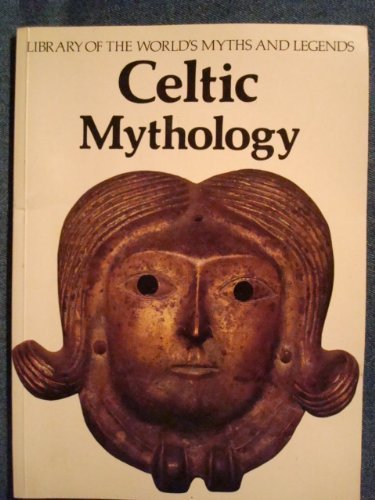 9780872262423: Celtic Mythology: Library of the World's Myths and Legends