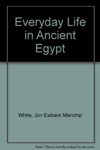 Stock image for Everyday Life in Ancient Egypt for sale by Table of Contents