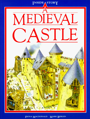 Beispielbild fr A Medieval Castle (Inside Story) zum Verkauf von Wonder Book