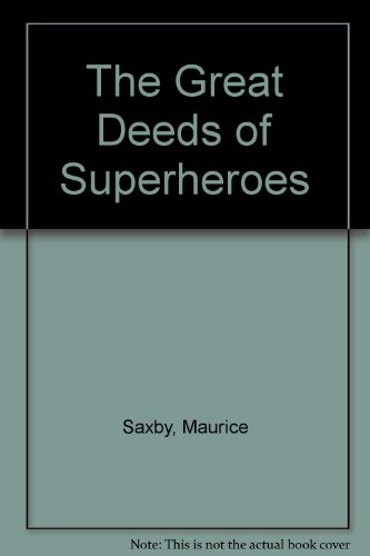 Stock image for The Great Deeds of Superheroes for sale by Wonder Book