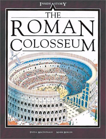 Stock image for The Roman Colosseum (Inside Stories) for sale by Half Price Books Inc.