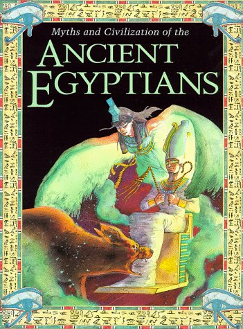 9780872262829: Ancient Egyptians (Myths & Civilization)