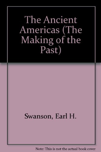 9780872263031: The Ancient Americas (The Making of the Past)