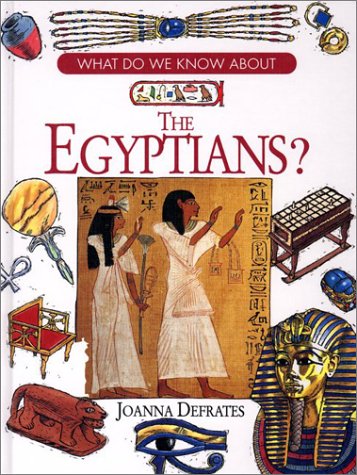 Stock image for What Do We Know About the Egyptians? for sale by Alf Books