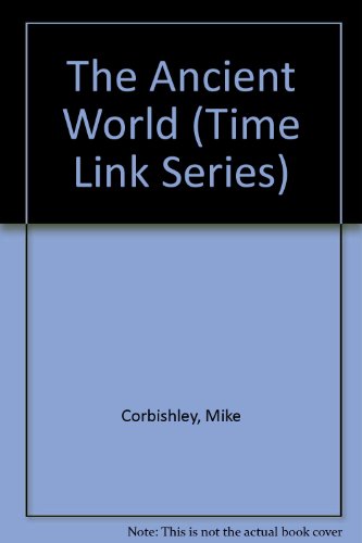 Stock image for The Ancient World (Time Link Series) for sale by Wonder Book