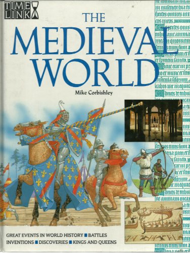 Stock image for The Medieval World (Timelink) for sale by Redux Books