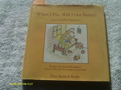 9780872263758: When I Die, Will I Get Better?: A Book About Healing