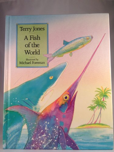 Beispielbild fr A Fish of the World zum Verkauf von Better World Books