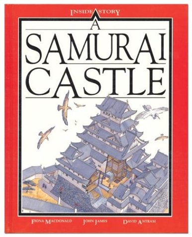 9780872263819: A Samurai Castle (Inside Story)