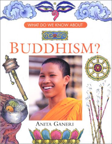 9780872263895: Buddhism (What Do We Know About...? (Bedrick))