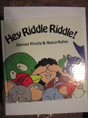 Hey Riddle Riddle! (9780872264083) by Pirotta, Saviour; Hellen, Nancy