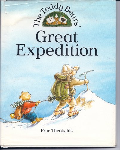 Beispielbild fr THE TEDDY BEARS' GREAT EXPEDITION zum Verkauf von Elaine Woodford, Bookseller