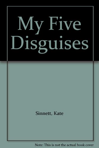 My Five Disguises (9780872264441) by Sinnett, Kate; Lewis, Anthony