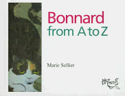 Stock image for Bonnard from A to Z (Artists from A to Z S.) for sale by WorldofBooks