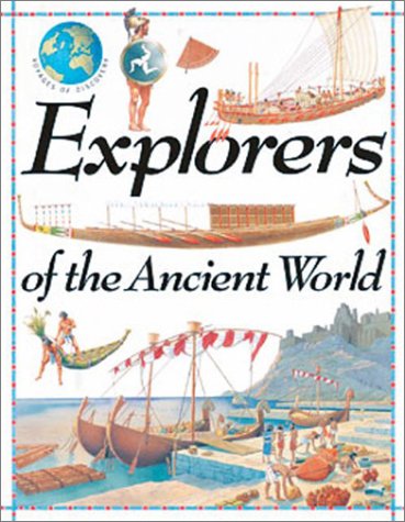 Beispielbild fr Explorers of the Ancient World zum Verkauf von Better World Books