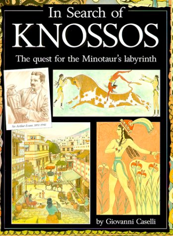 Beispielbild fr In Search of Knossos : The quest for the Minotaur's labyrinth zum Verkauf von Front Cover Books