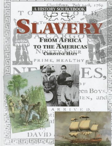 Beispielbild fr Slavery : From Africa to the Americas zum Verkauf von Better World Books