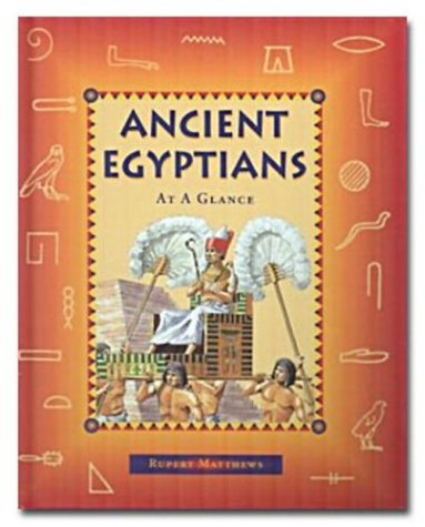 9780872265547: Ancient Egyptians at a Glance (At a Glance Series)
