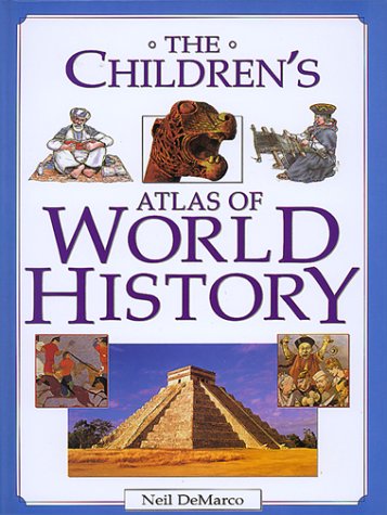 Beispielbild fr The Children's Atlas of World History zum Verkauf von ThriftBooks-Atlanta