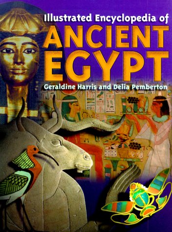 Beispielbild fr Illustrated Encyclopedia of Ancient Egypt zum Verkauf von Decluttr