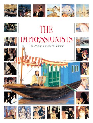 Beispielbild fr The Impressionists : The Origin of Modern Painting zum Verkauf von Better World Books