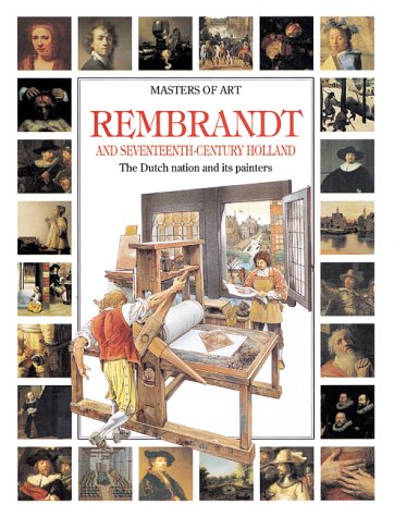 Rembrandt and Seventeenth-Century Holland (Masters of Art (Paper)) (9780872266421) by Claudio Pescio; Rembrandt Harmenszoon Van Rijn