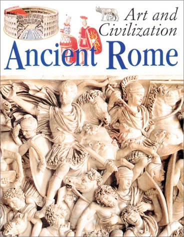 Ancient Rome (Art and Civilization) (9780872266872) by Di Pasquale, Giovanni; Bardi, Matilde
