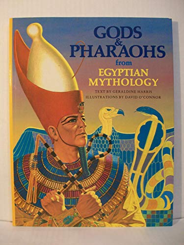 Stock image for Gods and Pharaohs from Egyptian Mythology (The World Mythology Series) for sale by HPB-Ruby