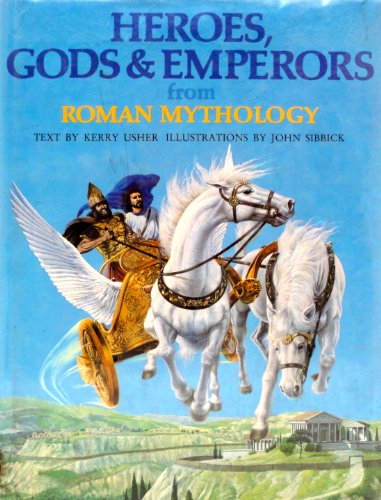 9780872269095: Heroes, Gods & Emperors from Roman Mythology (The World Mythology Series)