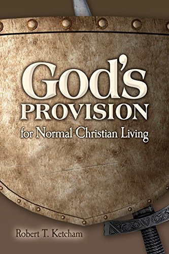 God's Provision for Normal Christian Living