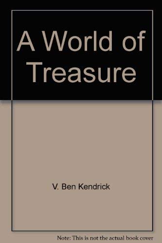 Stock image for A world of treasure: A collection of short stories for Christian reading for sale by SecondSale