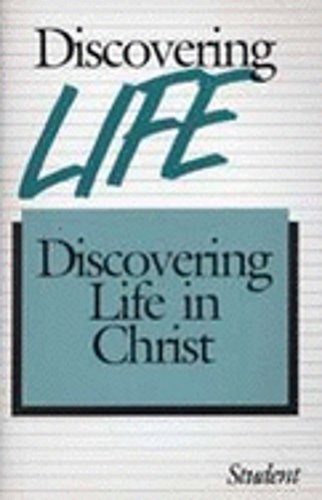 Beispielbild fr Discovering Life in Christ : Students Guide zum Verkauf von Wonder Book