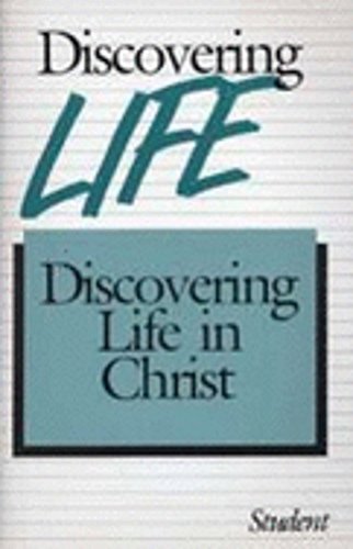 Imagen de archivo de Discovering Life in Christ : Students Guide a la venta por Wonder Book