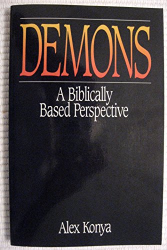 Stock image for Demons: A Biblically Based Perspective for sale by Front Cover Books