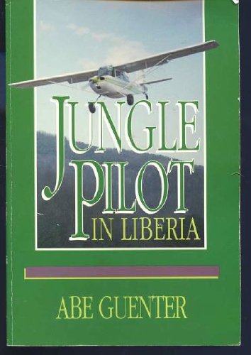 9780872271692: Jungle Pilot in Liberia