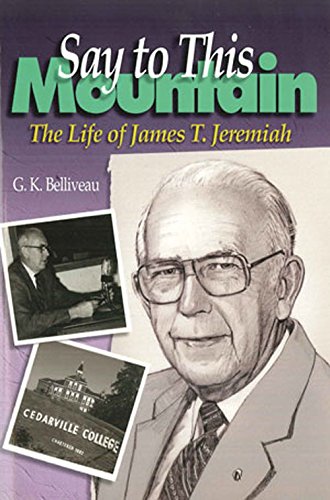 Say to This Mountain: The Life of James T. Jeremiah (signed)