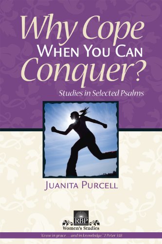 Stock image for Why Cope When You Can Conquer (Psalms) for sale by Reliant Bookstore