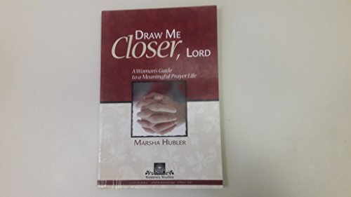Stock image for Draw Me Closer, Lord for sale by Front Cover Books