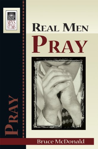 Imagen de archivo de Real Men Pray a la venta por ThriftBooks-Dallas