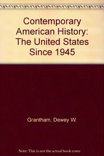Beispielbild fr Contemporary American History : The United States Since 1945 zum Verkauf von Better World Books: West