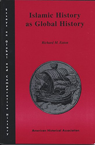 Stock image for Islamic History As Global History (Essays on Global and Comparative History Series) for sale by HPB-Red