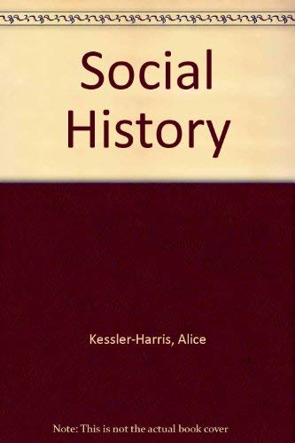 Social History (9780872290938) by Kessler-Harris, Alice