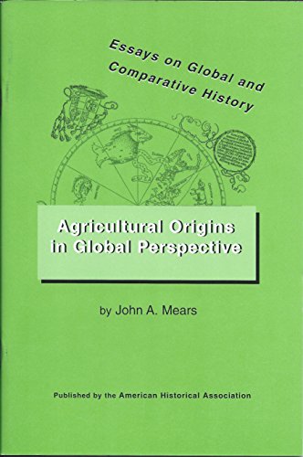 Stock image for Agricultural Origins in Global Perspective (Essays on Global and Comparative History) for sale by Bookfeathers, LLC