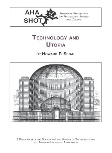 Beispielbild fr Technology and Utopia (SHOT Historical Perspectives on Technology) zum Verkauf von HPB-Red