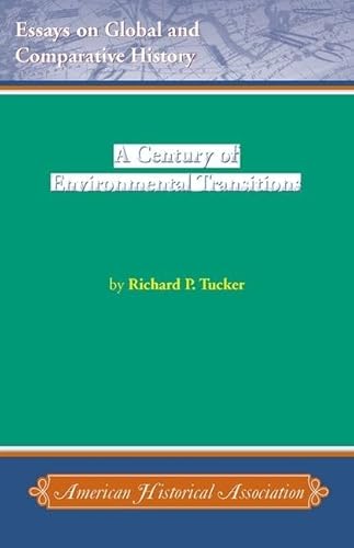 Imagen de archivo de A Century of Environmental Transitions (Essays on Global and Comparative History) a la venta por Chapter 2 Books