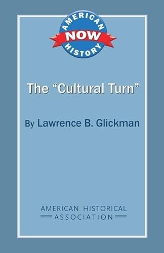 Imagen de archivo de The 'Cultural Turn' (American History Now) a la venta por Lucky's Textbooks