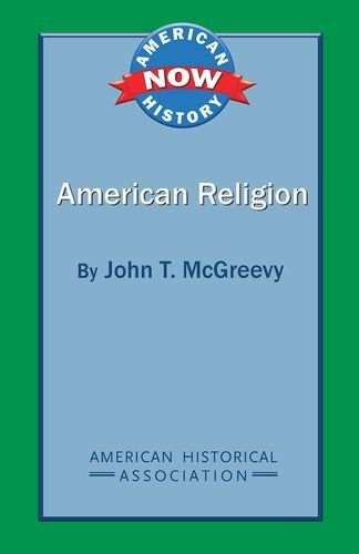 9780872291911: American Religion (American History Now)