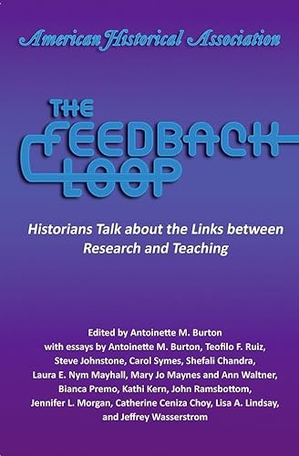 Imagen de archivo de The Feedback Loop: Historians Talk about the Links Format: Paperback a la venta por INDOO