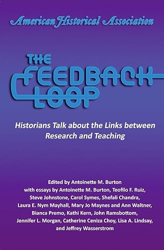 Stock image for The Feedback Loop: Historians Talk about the Links Format: Paperback for sale by INDOO