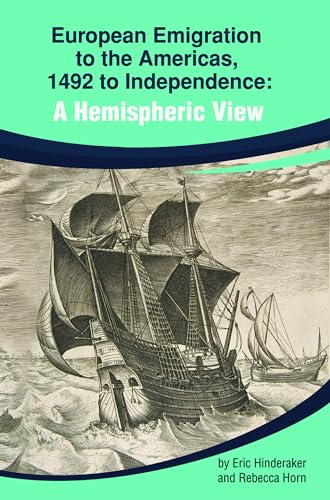 9780872292871: European Emigration to the Americas: 1492 to Independence: A Hemispheric View